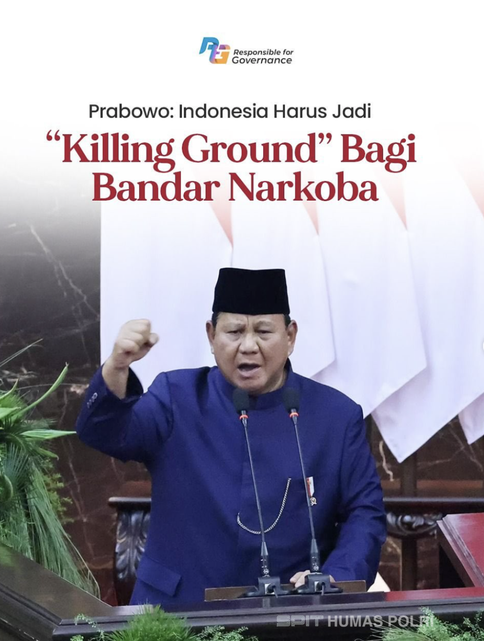 "Prabowo: Indonesia Tak Boleh Jadi Surga bagi Bandar Narkoba"